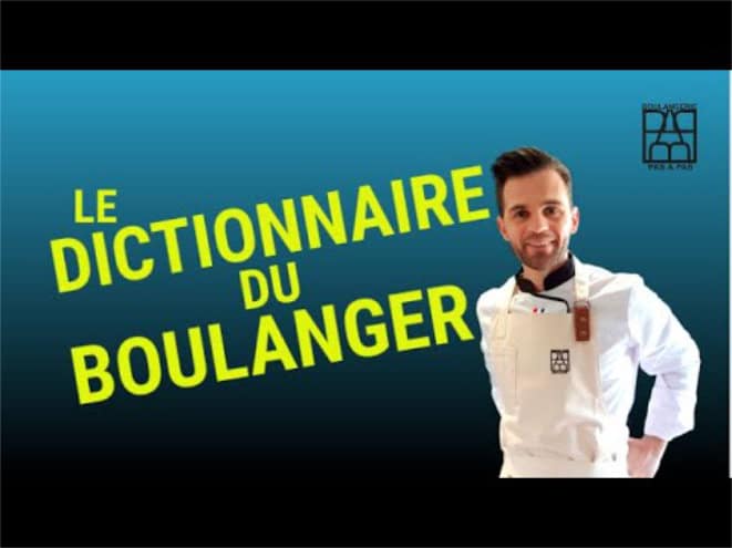 le dico du boulanger - boulangeriepasapas